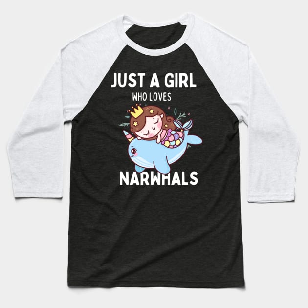 Just A Girl Who Loves Narwhals Baseball T-Shirt by ODIN DESIGNS